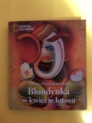 Blondynka w kwiecie lotosu. Beata Pawlikowska. National Geographic. 