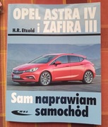 Opel Astra IV Zafira III Sam naprawiam WKiŁ
