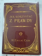 B Jak korzystać z prawdy - Cady Emilie H.