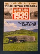 Jerzy Sadowski Fortyfikacje karpackie WLU Wrzesień 1939 tom 152