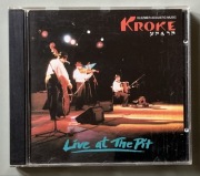 LIVE AT THE PIT - KROKE