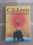 C.S. LEWIS - Z MILCZĄCEJ PLANETY