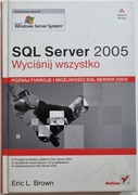 SQL Server 2005 - wyciśnij wszystko