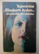 Tajemnica "Elizabeth Arden" - Urszula Milc-Ziembińska