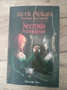 Necrosis Przebudzenie, Jacek Piekara, Damian Kucharski