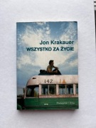 Jon Krakauer – Wszystko za życie (Into the Wild) wydanie I, unikat