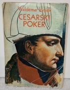 Cesarski poker. Waldemar Łysiak