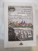 Urbanizacja na obrzeżach łacińskiej Europy