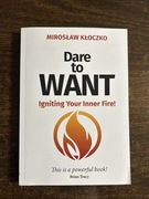 „Dare to want” Mirosław Kłoczko 