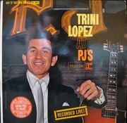 TRNI LOPEZ AT PJ'S RECORDED LIVE! (1963 EX/VG)