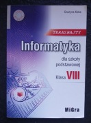 TERAZ BAJTY 8 MIGRA INFORMATYKA KLASA 8 PODRĘCZNIK