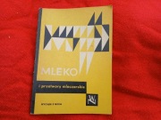 MLEKO I PRZETWORY MLECZARSKIE WYCIĄG Z NORM 1963 TADEUSZ GAWEŁEK