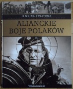 II Wojna Światowa Tom XIV Alianckie boje Polaków
