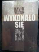 Wykonało się - David Wilkerson