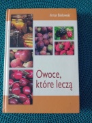 Owoce które leczą-Artur Bielowski 
