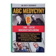 ABC Medycyny Tom 5B, 100-lecie Hochsztaplerów. 