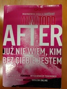 After Już nie wiem, kim bez ciebie jestem Anna Todd