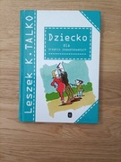 Dziecko dla średniozaawansowanych. Leszek K. Talko