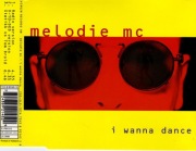 Melodie MC – I Wanna Dance CD