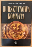 Bursztynowa komnata Scott-Clark Catherine