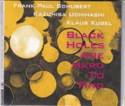 FRANK PAUL SCHUBERT - Black Holes Are Hard to Find . CD .