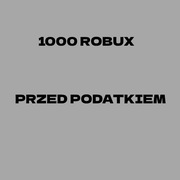 1000 ROBUX PRZED PODATKIEM