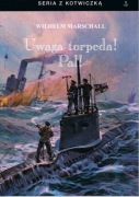 UWAGA TORPEDA Marschall Wilhelm