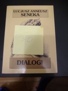 Lucjusz Seneka Dialogi