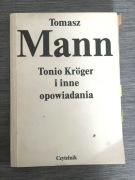 Tomasz Mann - Tonio Kroger i inne opowiadania