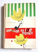 Kapelusz za 100 tysięcy. A. Bahdaj. Vintage. Retro. Stara. 1972.
