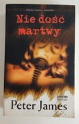 Nie dość martwy Peter James