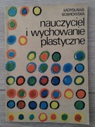 Nauczyciel i wychowanie plastyczne. Ładysława Bobrowska