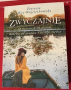 Zwyczajnie o mazurskim domu daleko od miasta 