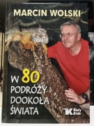 W 80 podróży dookoła świata Marcin Wolski