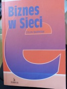 ,,Biznes w sieci"- Colin Barrow- Jak założyć e-firmę i przetrwać