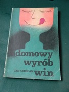 Domowy wyrób win Cieślak 