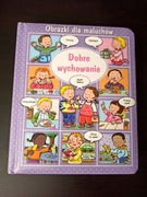 Obrazki dla maluchów. Dobre wychowanie