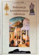 Janusz Tazbir, Reformacja, kontrreformacja, tolerancja