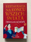 RESTAURACJA NA KOŃCU WSZECHŚWIATA Douglas Adams 