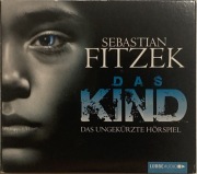 Sebastian Fitzek - Das Kind: Das ungekürzte Hörspiel - Audiobook