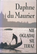 Daphne du Maurier, Nie oglądaj się teraz