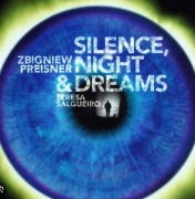 Zbigniew Preisner silence night & dreams
