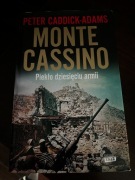 Peter Caddick-Adams - Monte Cassino. Piekło dziesięciu armii