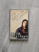 Kaseta Bruce Dickinson - Balls to Picasso