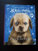 Piesek na medal. Kto mnie przytuli? A. Stelmaszyk