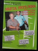 MAFIA FRYZJERA Roman Stęporowski Ryszard Niedziela, Pro Media NTO 2007