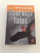 Bogusław Wołoszański "Operacja Talos" Świat Książki 2006