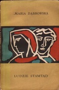 Maria Dąbrowska - Ludzie Stamtąd 
