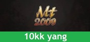 Metin2009 - 10kk yang (10.000.000 YANG) PROMOCJA! MT2009 OLD SCHOOL