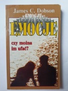 Emocje czy można im ufać?" James C.Dobson